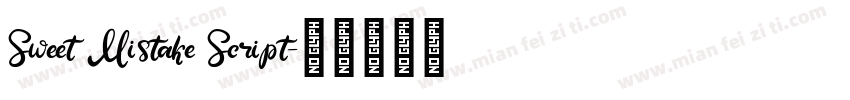 Sweet Mistake Script字体转换